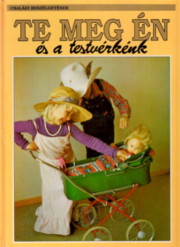 Te meg �n �s a testv�rk�nk