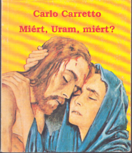 Mi�rt, Uram, mi�rt?