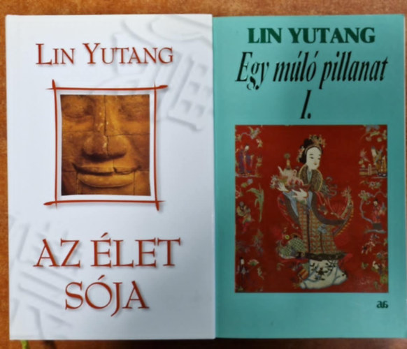 2db Lin Yutang:  Az �let s�ja + Egy m�l� pillanat 1-2. (I-II.)