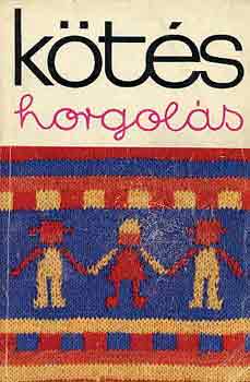 K�t�s horgol�s (csecsem�kt�l-kamaszkorig)