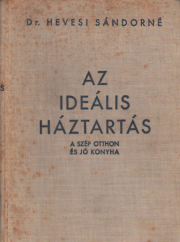Dr. Hevesi Sndorn - Az idelis hztarts