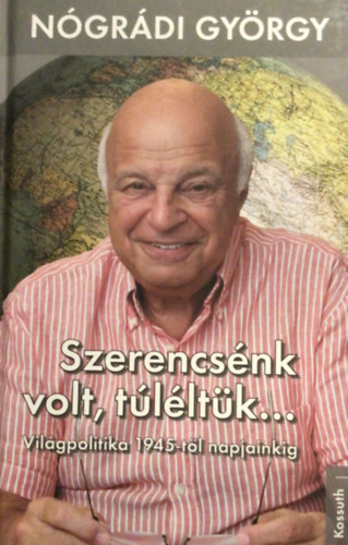 Szerencsnk volt, tlltk...