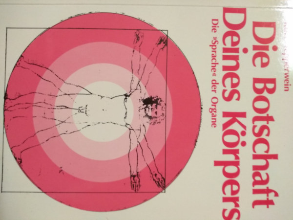 Kurt Tepperwein - Die Botschaft deines K�rpers