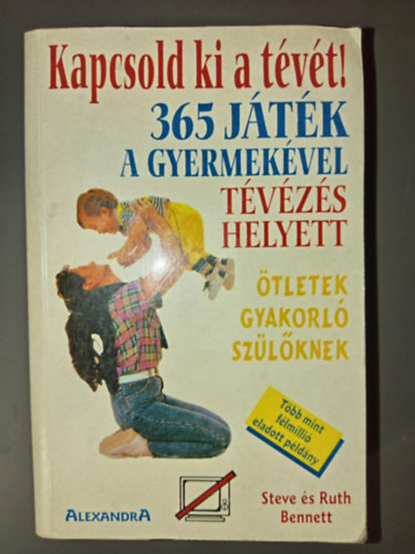 Kapcsold ki a tvt! 365 jtk gyermekvel