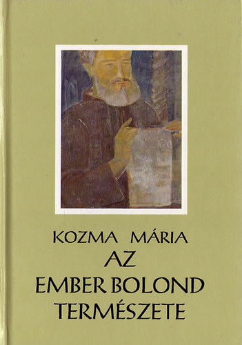 Az ember bolond termszete