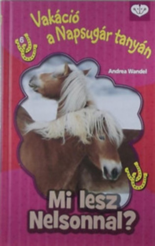 Mi lesz Nelsonnal? - Vakci a Napsugr tanyn(Ktetszm:6)