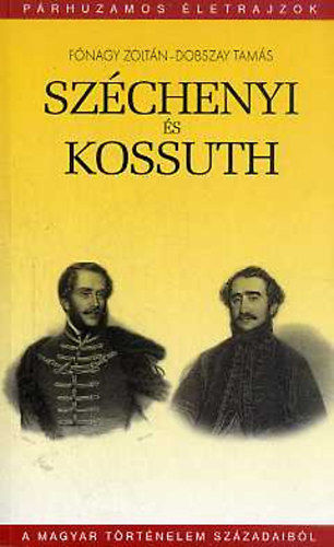 Szchenyi s Kossuth