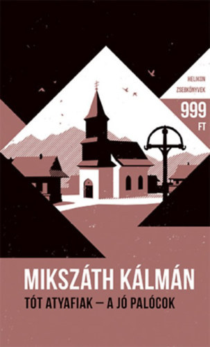 Tt atyafiak - A j palcok - Helikon zsebknyvek 64