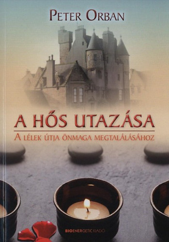 A hs utazsa (A llek tja nmaga megtallshoz)