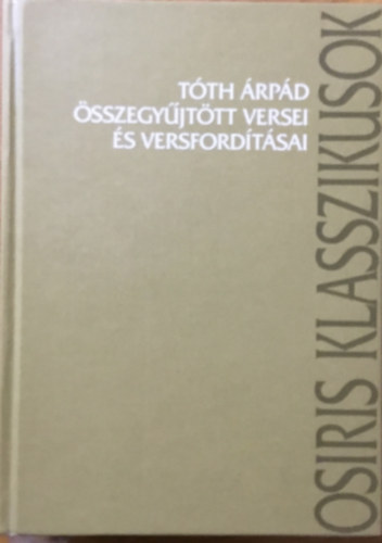 Tth rpd sszegyjttt versei s versfordtsai