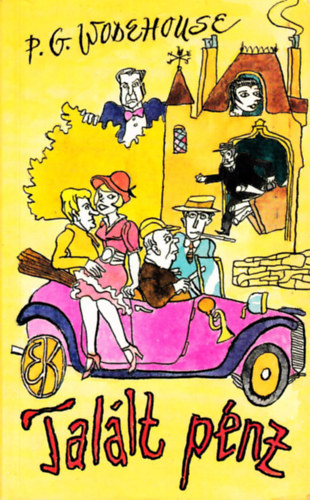 Pelham Grenville Wodehouse - Tal�lt p�nz