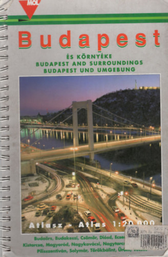 Budapest s krnyke atlasz (1: 20 000) MOL