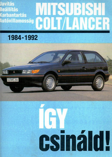 gy csinld- Mitsubishi colt/lancer 1984-1992
