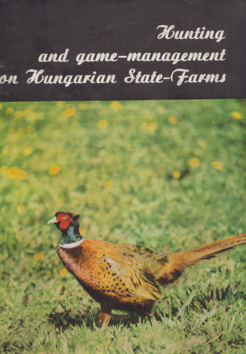 Hunting and game-management on hungarian state-farms