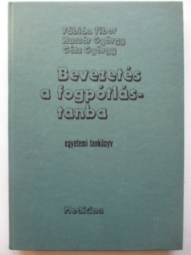 Bevezet�s a fogp�tl�stanba