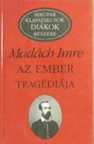 Az ember tragdija (Magyar klasszikusok dikok rszre)