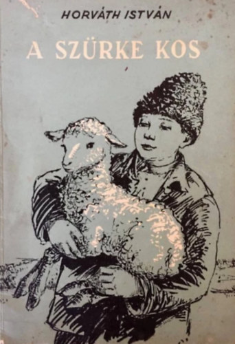 Horv�th Istv�n - A sz�rke kos