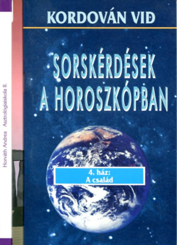 Horváth Andrea - Bakonyi János - Kordován Vid - 3 db ezoterikus kötet