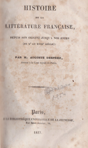 Histoire de la littrature franaise depuis son origine jusqu'a nos jours