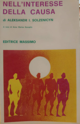 Nell'interesse della Causa (Az �gy �rdek�ben)(Collana "Verdi Anni" n. 33)