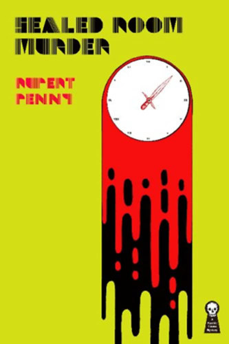 Rupert Penny - Sealed Room Murder