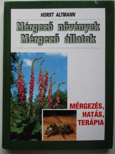 Horst Altmann - Mrgez nvnyek mrgez llatok