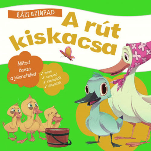 A rút kiskacsa - Házi színpad