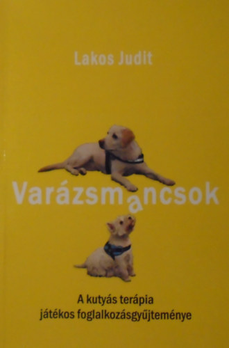 Lakos Judit - Var�zsmancsok