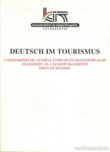 Deutsch im tourismus -  Kereskedelmi s idegenforgalmi tovbbkpz