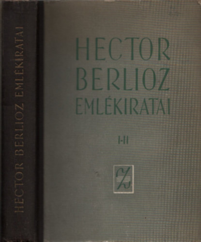 Hector Berlioz emlkiratai I-II. (egy ktetben)