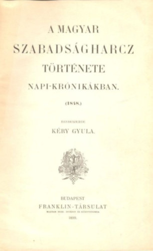 A magyar szabadsgharcz trtnete napi-krnikkban (1848)