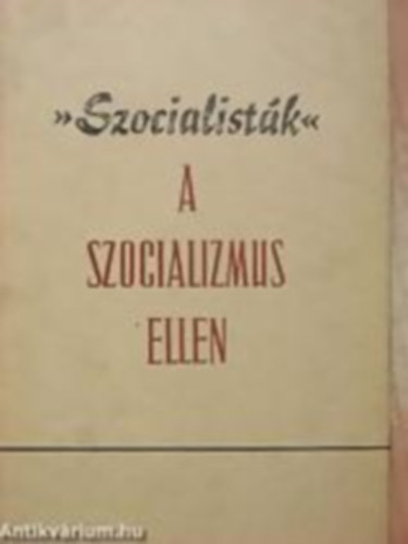 Szocialistk a szocializmus ellen