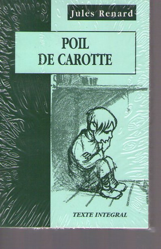 Jules Renard - Poil De Carotte