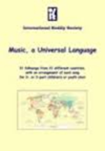 Music, a Universal Langauge - 31 folksongs from 21 different countries (Zene, az univerzlis nyelv - 31 npzene 21 orszgbl)