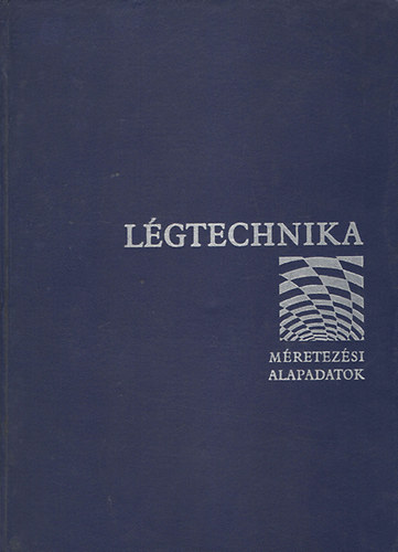 Menyh�rt J�zsef dr. - L�gtechnika - m�retez�si alapadatok