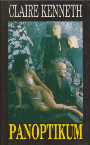 Claire Kenneth - Panoptikum kisregny