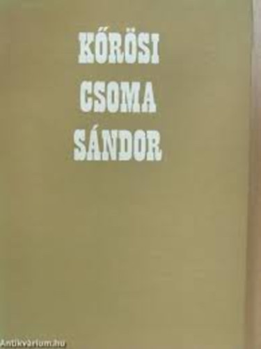 Csetri Elek - Krsi Csoma Sndor