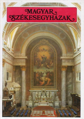 Magyar szkesegyhzak