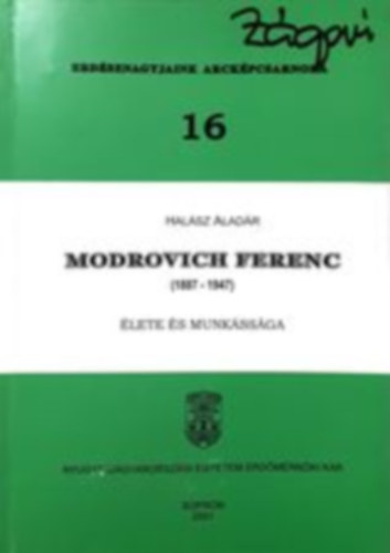 Modrovich Ferenc (1887-1947) lete s munkssga