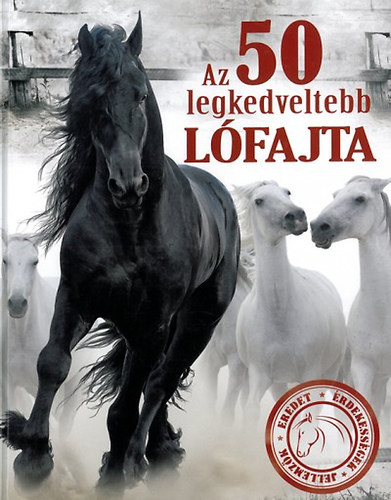 Az 50 legkedveltebb lfajta  Eredet, rdekessgek, jellemzk