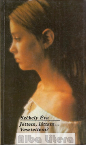 J�ttem, l�ttam...Vesztettem?