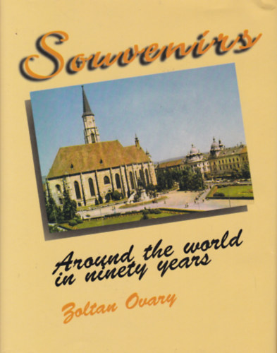 Souvenirs - Around the World in ninety Years (90 v a Fld krl - angol nyelv)