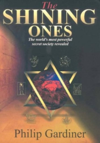 Philip Gardiner; Gary Osborn - The Shining Ones