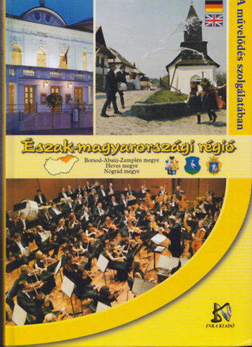 A mvelds szolglatban: szak-magyarorszgi rgi