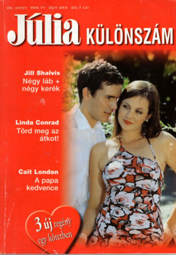 J�lia k�l�nsz�m 26. k�tet 1. N�gy l�b+n�gy ker�k, 2. T�rd meg az �tkot!, 3. A papa kedvence.