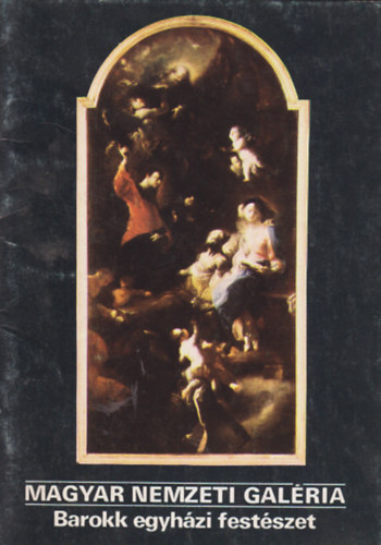 Magyar Nemzeti Gal�ria - Barokk egyh�zi fest�szet