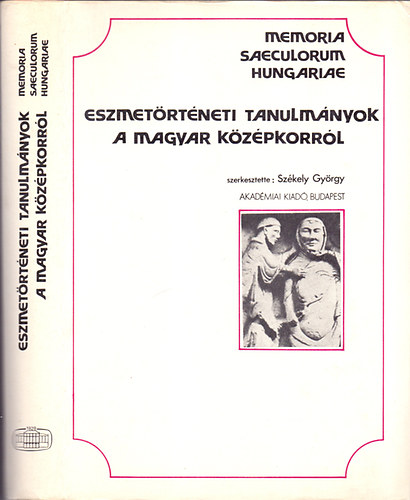Szkely Gyrgy  (szerk.) - Eszmetrtneti tanulmnyok a magyar kzpkorrl