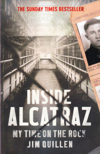 Jim Quillen - Inside Alcatraz: My Time on the Rock