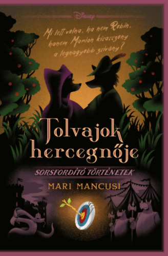 Mancusi Mari - Disney - Tolvajok hercegnje