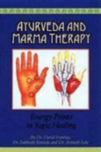 Ayurveda and Marma Therapy (Ajurvda s Marma terpia) angol nyelven